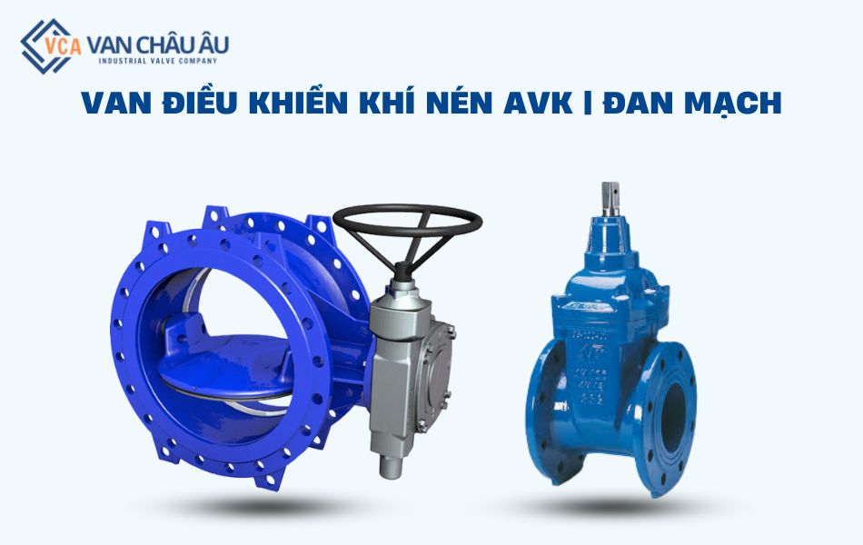Van điều khiển bằng khí nén AVK của Đan Mạch