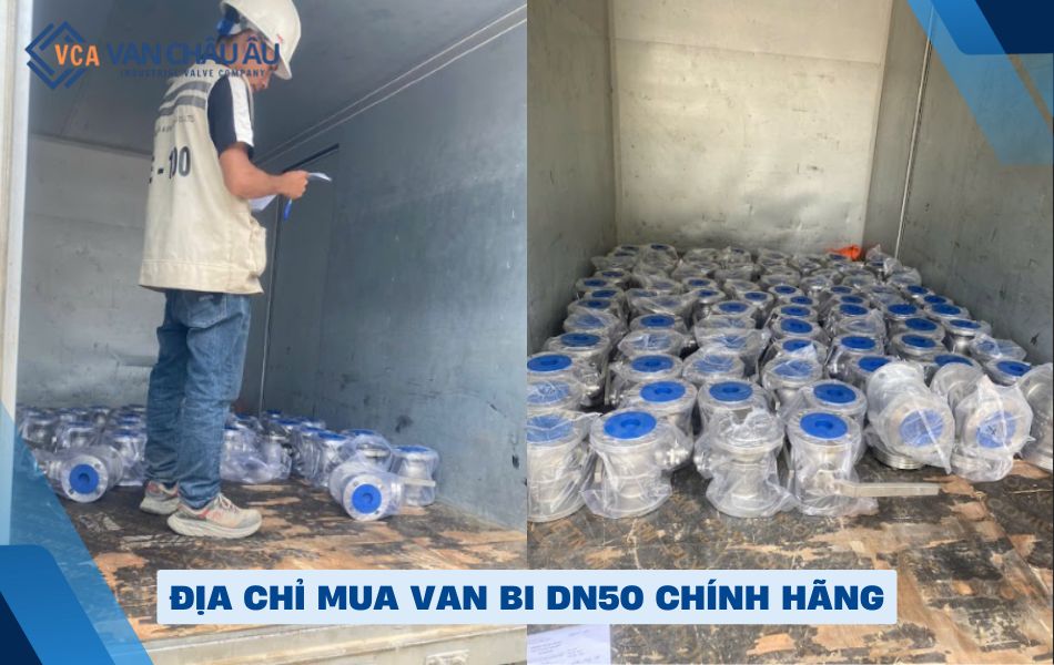địa chỉ mua van bi dn50 chính hãng