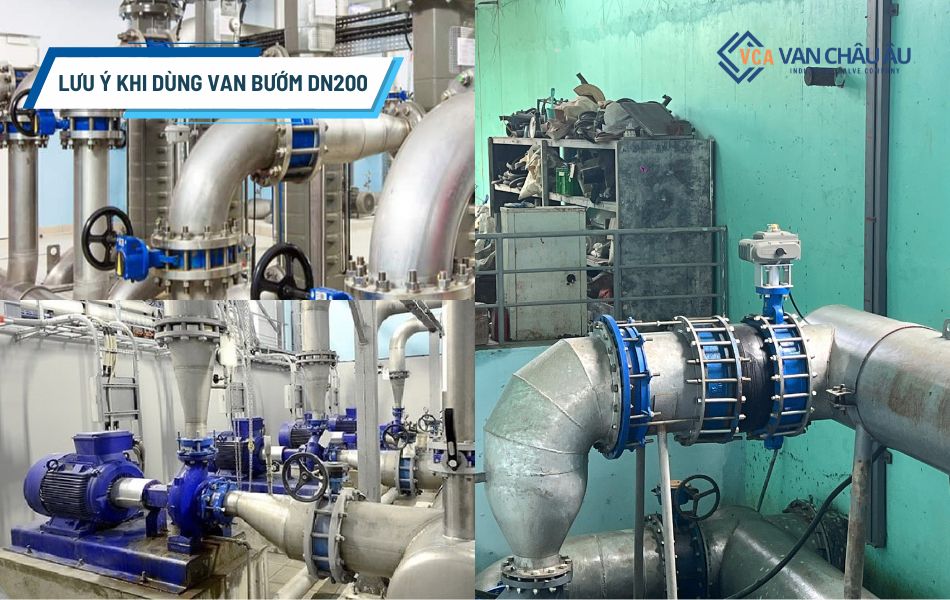 lưu ý khi lắp đặt và sử dụng van bướm dn200