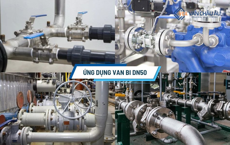 ứng dụng van bi dn50