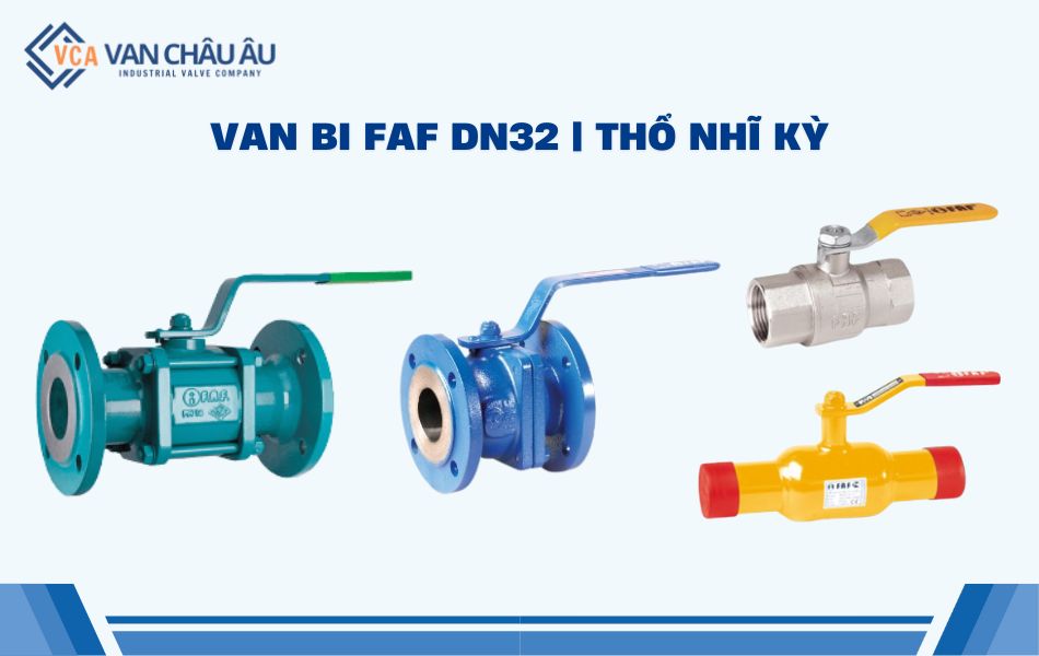 van bi dn32 faf valve thổ nhĩ kỳ