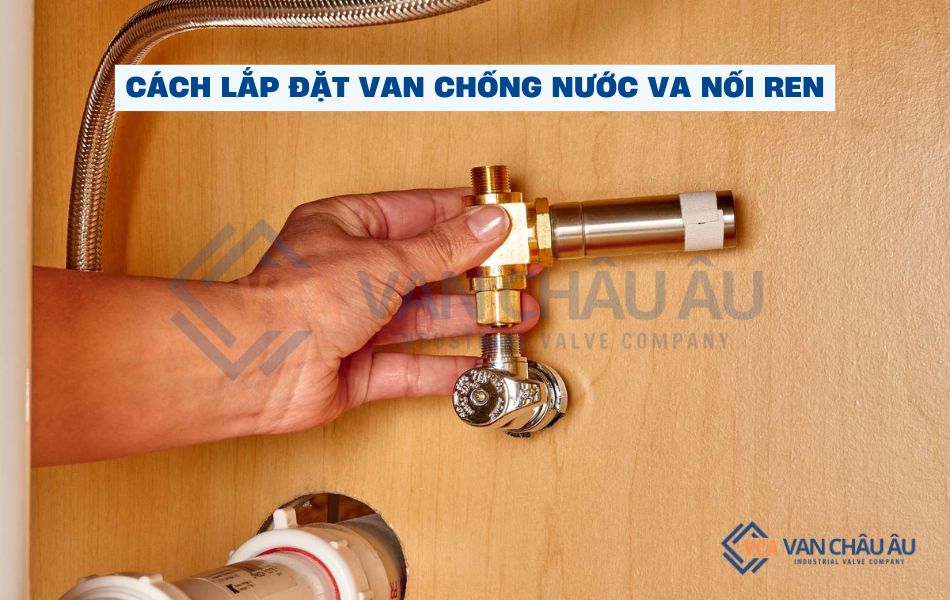 cách lắp đặt van nước chống va nối ren
