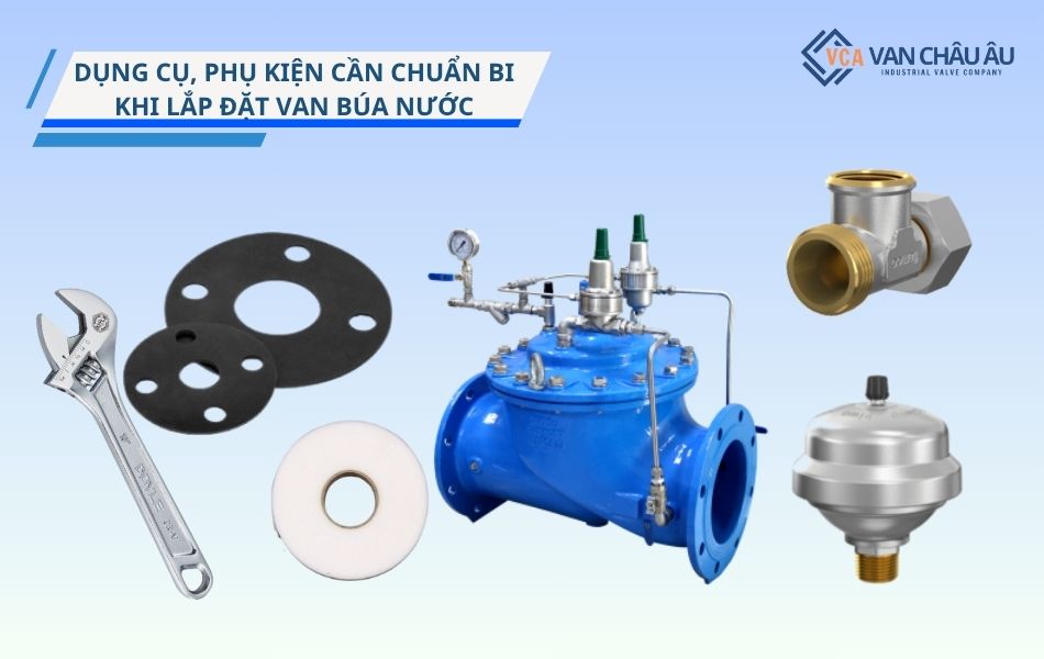 dung cụ chuẩn bị lắp đặt van nước chống va