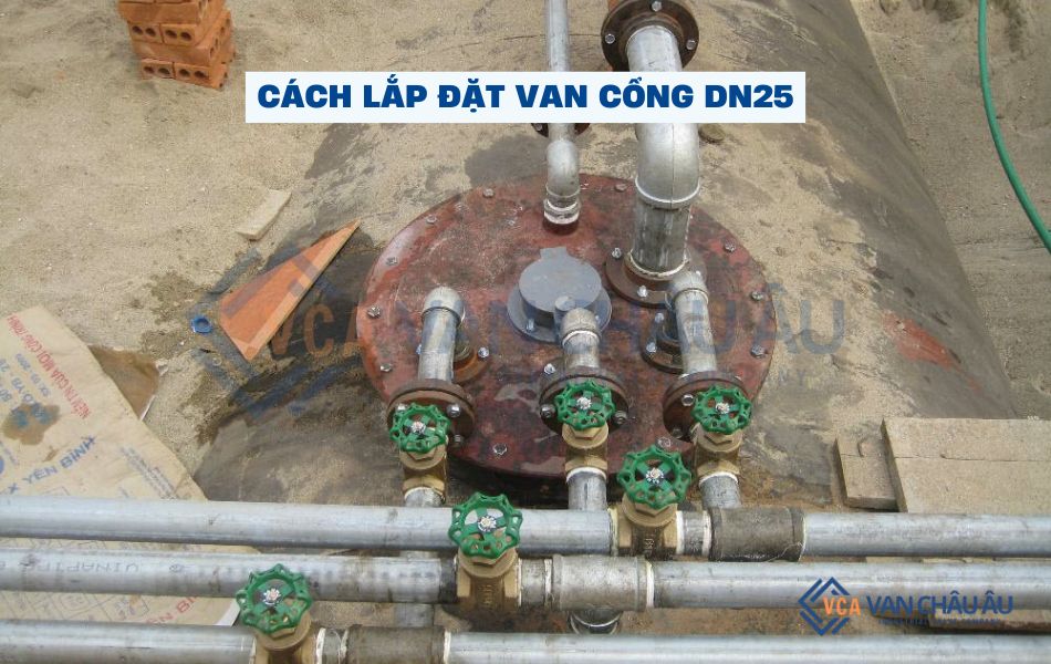 cách lắp đặt van cổng dn25