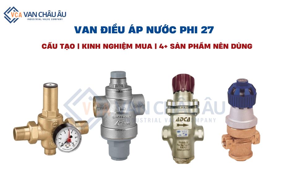 van điều áp nước phi 27