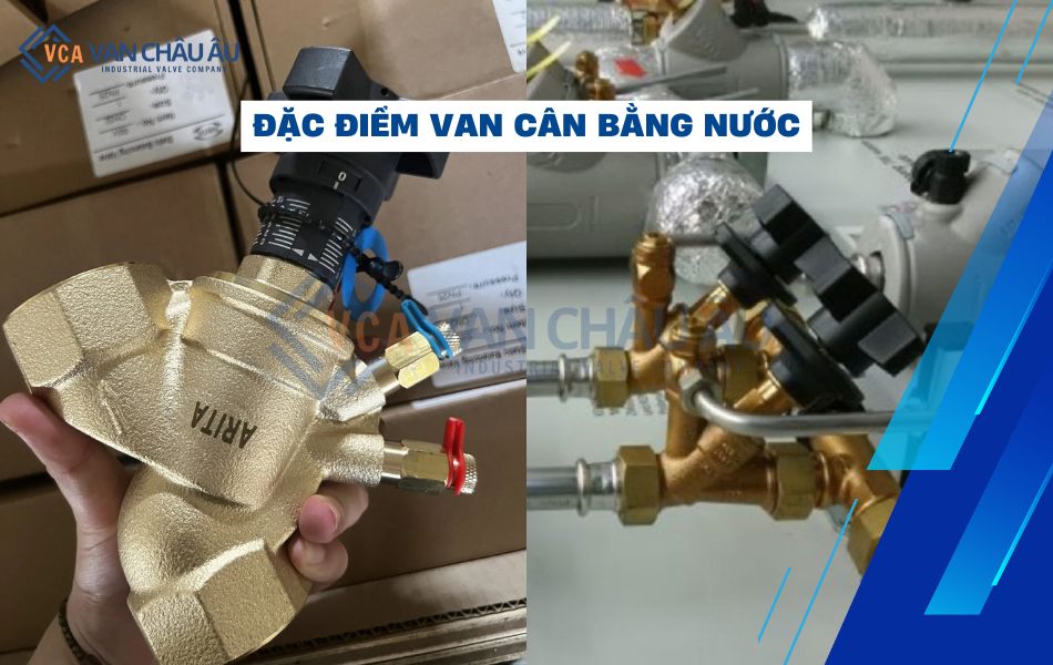 đặc điểm van cân bằng lưu lượng nước