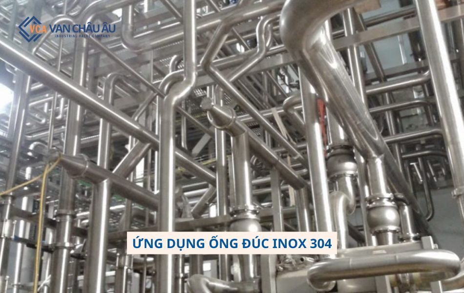 Khám phá ứng dụng của ống đúc inox 304 trong thực tiễn