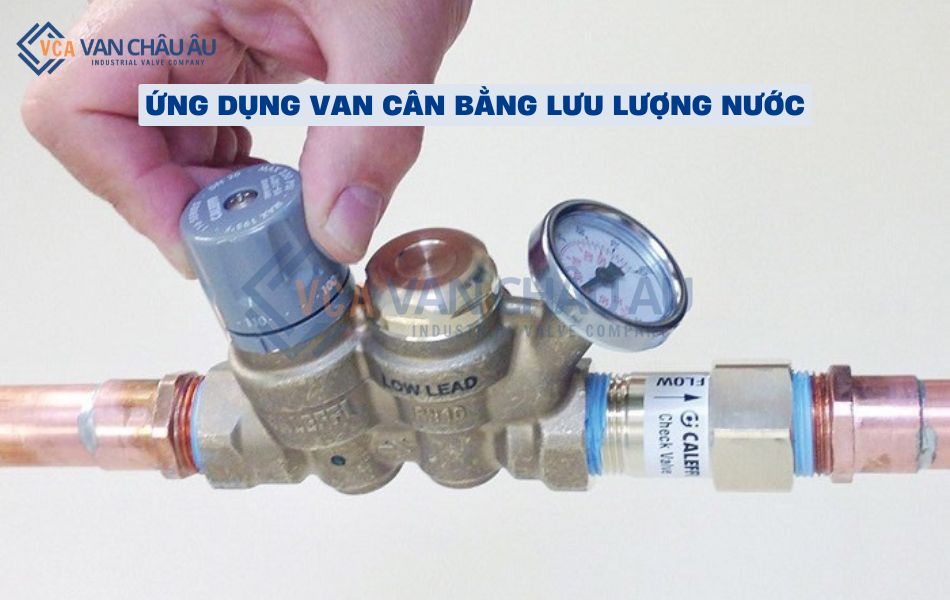 ứng dụng van cân bằng lưu lượng nước