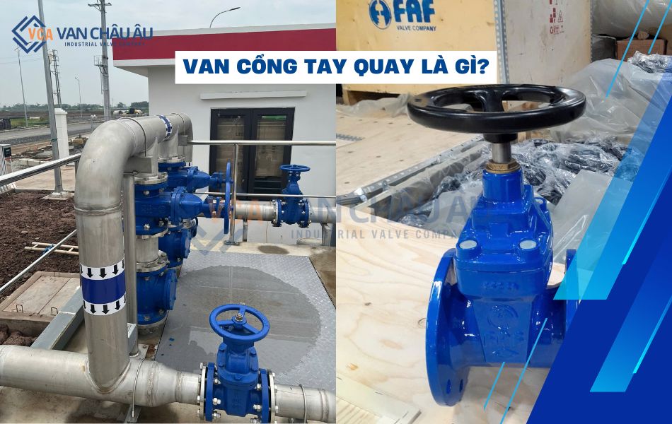 van cổng tay quay là gì