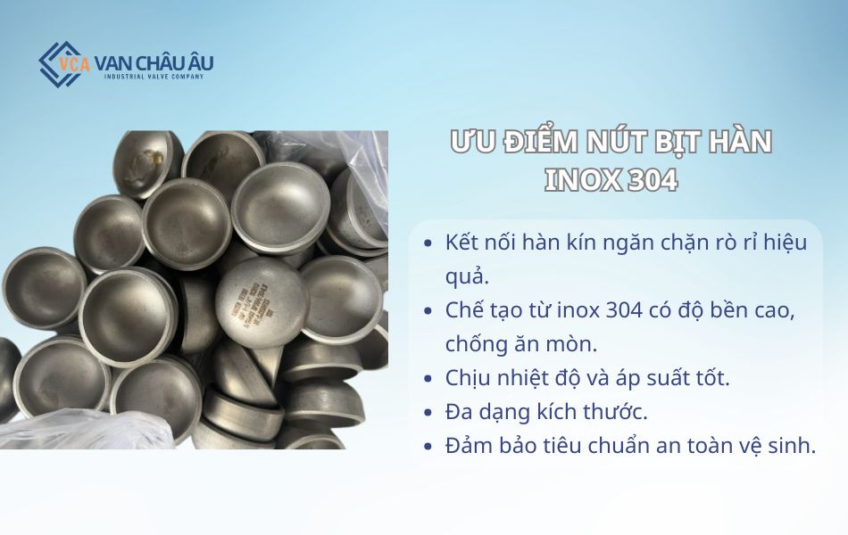 ưu điểm nút bịt hàn inox 304