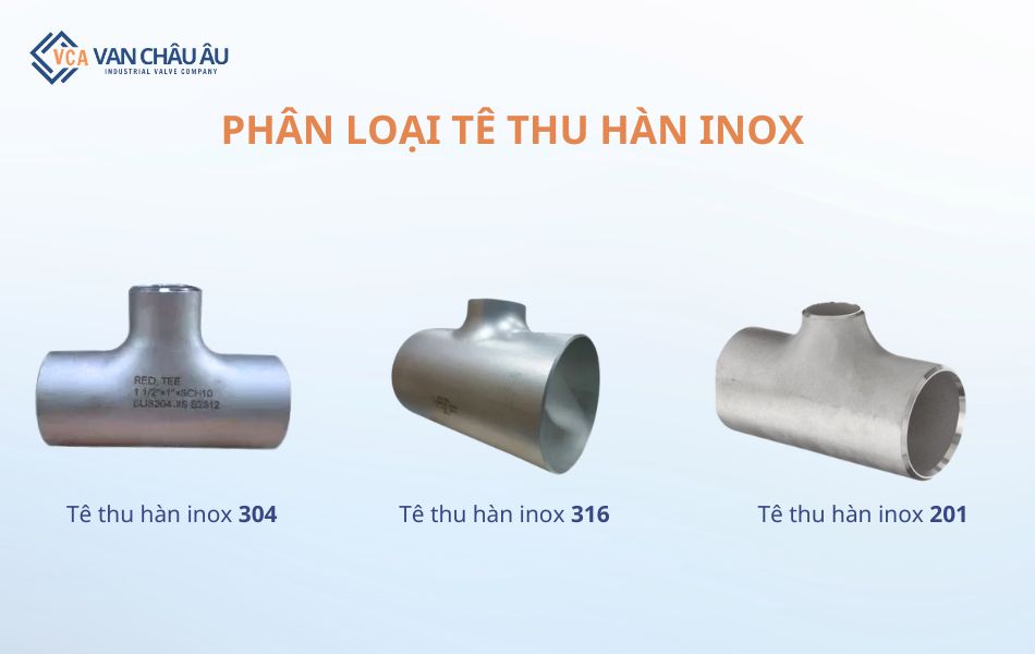 Phân loại tê thu hàn inox