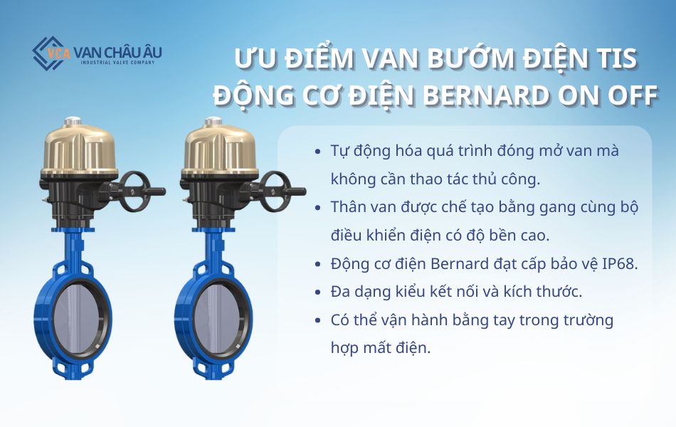 Ưu điểm van bướm điện TIS động cơ Bernard On Off