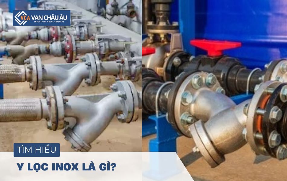 y lọc inox là gì