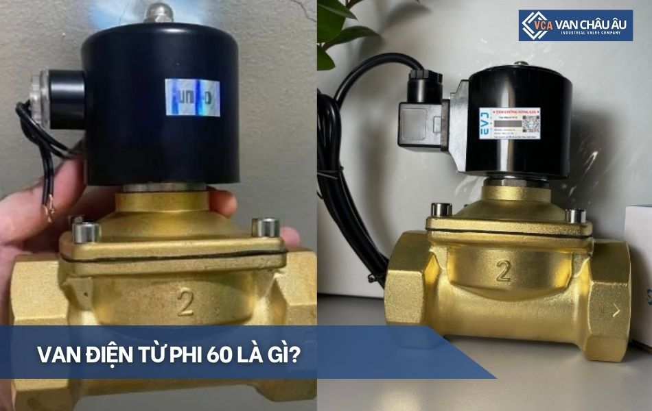 van điện từ phi 60 là gì