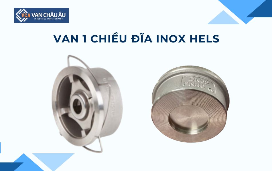 van 1 chiều đĩa inox thương hiệu hels