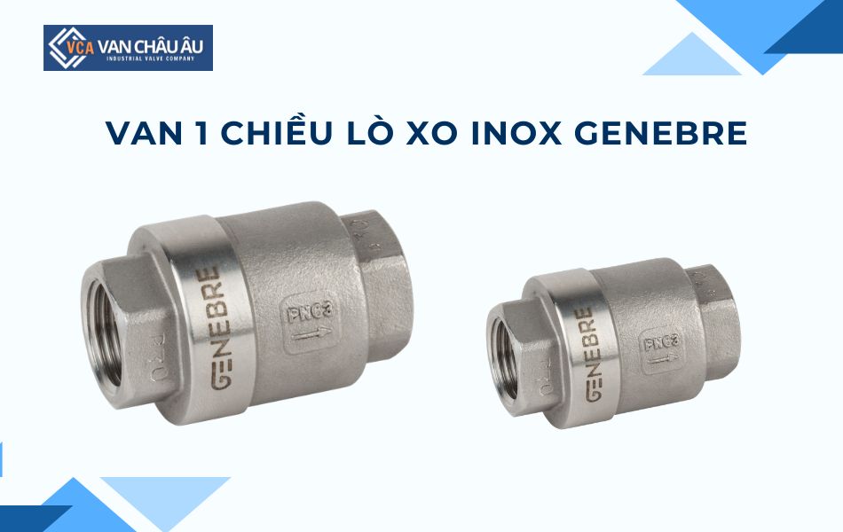 van 1 chiều lò xo inox thương hiệu genebre