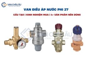 van điều áp nước phi 27