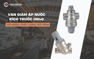 van giảm áp nước dn40